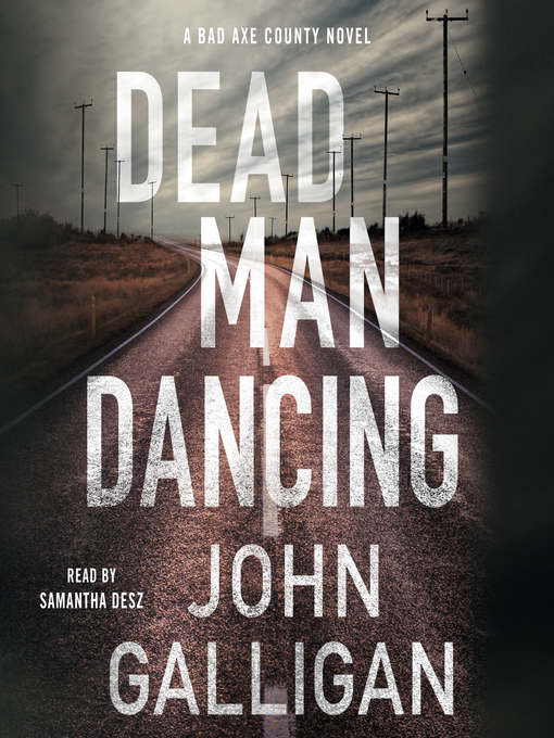 Title details for Dead Man Dancing by John Galligan - Available